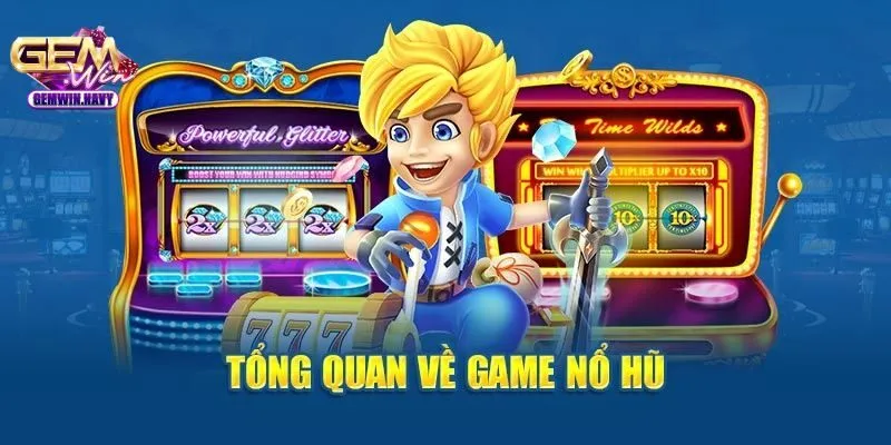 Giới thiệu về game nổ hũ rút tiền mặt